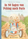 In 80 Tagen von Peking nach Paris - Stephan Martin Meyer - 9783836960892