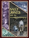 Sally Jones und die Schmugglerkönigin - Jakob Wegelius - 9783836961202
