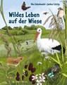 Wildes Leben auf der Wiese - Ilka Sokolowski - 9783836961257