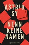 Nenn keine Namen - Astrid Sy - 9783836961813