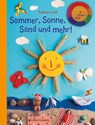 Sommer, Sonne, Sand und mehr! - Sabine Lohf - 9783836962421