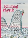 Ich mag Physik - Miguel Tanco - 9783836963930