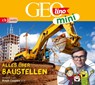 GEOLINO MINI 13: Alles über Baustellen -  - 9783837163667