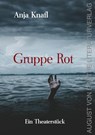 Gruppe Rot - Anja Knafl - 9783837228083
