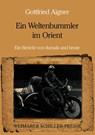Ein Weltenbummler im Orient - Gottfried Aigner - 9783837229394