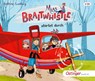 Miss Braitwhistle 6. Miss Braitwhistle startet durch -  - 9783837392807