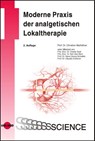 Moderne Praxis der analgetischen Lokaltherapie - Maihöfner Christian - 9783837415971