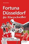 Fortuna Düsseldorf für Klugscheißer - Michael Bolten - 9783837521825