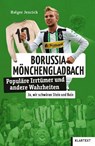 Borussia Mönchengladbach - Holger Jenrich - 9783837525793