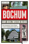 Bochum auf den zweiten Blick - Hans H. Hanke - 9783837525830