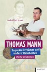 Thomas Mann - André Port le roi - 9783837526394