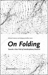 On Folding - Michael Friedman ; Wolfgang Schaffner - 9783837634044