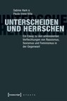 Unterscheiden und herrschen - Sabine Hark ; Paula-Irene Villa - 9783837636536