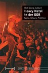 Heavy Metal in der DDR - Wolf-Georg Zaddach - 9783837644302