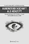 Augenzeugenschaft als Konzept - HATTENDORFF,  Claudia ; Beißwanger, Lisa - 9783837646085