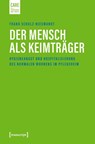 Der Mensch als Keimträger - Frank Schulz-Nieswandt - 9783837651577