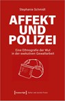 Affekt und Polizei - Stephanie Schmidt - 9783837662412