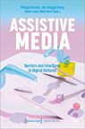 Assistive Media - Philipp Macele ; Jan Muggenburg ; Anna-Lena Wiechern - 9783837664720