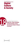 Digital Culture & Society (DCS) - Anna Naslund ; Ramon Reichert - 9783837668681