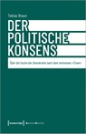 Der politische Konsens - Tobias Braun - 9783837672022