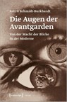 Die Augen der Avantgarden - Astrit Schmidt-Burkhardt - 9783837672213