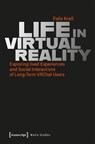 Life in Virtual Reality - Felix Krell - 9783837672459