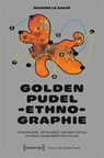 Golden Pudel-Ethnographie - Maxime Le Calvé - 9783837672695