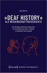 'Deaf History' als Wissenschaftsgeschichte - Anja Werner - 9783837673142