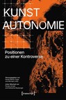 Kunstautonomie - Daniel Martin Feige ; Michael Lüthy - 9783837675443