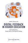 Digital Feedback in Higher Education - Jennifer Schluer - 9783837675719