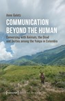 Communication Beyond the Human - Anne (<p>Anne Goletz Goletz - 9783837677799