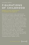 Figurations of Childhood - Claudia Mock - 9783837679649