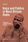 Voice and Publics in West African Radio - Tilo Gratz - 9783837681048