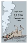 J.B. Cool - Ein hündisches Finale - Jürgen Alberts - 9783837811155