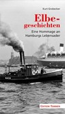 Elbegeschichten - Kurt Grobecker - 9783837820249