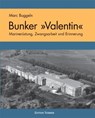 Der U-Boot Bunker ' Valentin' - Marc Buggeln - 9783837840049