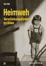 Heimweh - Verschickungskinder erzählen - Anja Röhl - 9783837931174