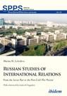 Russian Studies of International Relations - From the Soviet Past to the Post-Cold-War Present - TSYGANKOV,  Andrei P. ; Lebedeva, Marina M. - 9783838208510