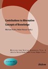 Contributions to Alternative Concepts of Knowledge - Hebe Vessuri ; Michael Kuhn - 9783838208947