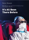 It's All Been There Before - Denis Newiak - 9783838216171