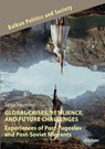Global Crises, Resilience, and Future Challenges: Experiences of Post-Yugoslav and Post-Soviet Migrants - Sanja Tepavcevic - 9783838218007