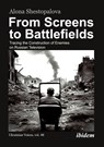 From Screens to Battlefields - Alona Shestopalova - 9783838218847