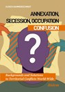 Annexation, Secession, Occupation—Confusion - Ulrich Hammerschmidt - 9783838221809