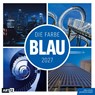 Die Farbe Blau Kalender 2027 - 30x30 - Art12 -  - 9783838447377
