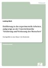 Einfuhrung in das experimentelle Arbeiten, aufgezeigt an der Unterrichtsreihe Ernahrung und Verdauung des Menschen - Ludwig Merk - 9783838629681