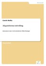 Akquisitionscontrolling - Carolin Wufka - 9783838660394