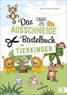 Das Ausschneide-Bastelbuch Tierkinder - Andrea Küssner-Neubert - 9783838837796