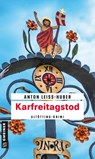Karfreitagstod - Anton Leiss-Huber - 9783839201442