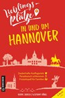 Lieblingsplätze in und um Hannover - Ulrike Gerold ; Wolfram Hänel - 9783839202173