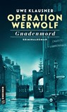 Operation Werwolf - Gnadenmord - Uwe Klausner - 9783839202210